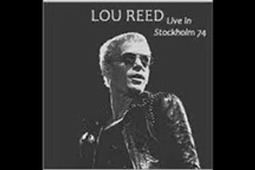 Lou Reed - bootleg Live in Stockholm, SE, 05-14-1974 part one