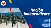 Chávez Siempre Chávez | Venezuela nación independiente, libre de potencias imperiales