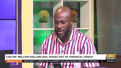 Can 3 Billion Dollar Bail Ghana Out Of Financial Crisis? - Nnawotwi Yi on Adom TV (9-7-22)