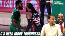 Cedric Maxwell: Celtics Need More Toughness!