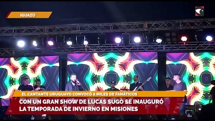 Con un gran show de Lucas Sugo se inauguró la temporada de invierno en Misiones
