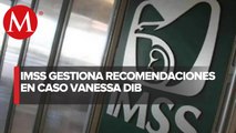 IMSS gestiona cumplimiento de derechos humanos en el caso de Vanessa Dib