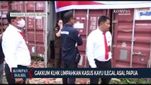 Gakkum KLHK Limpahkan Kasus Kayu Ilegal Asal Papua