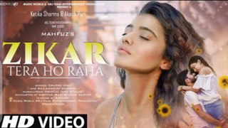 Zikar Tera Ho Raha: New Song 2022 | New Hindi Song | Ketika Sharma | Hindi Romantic Song Video Song.