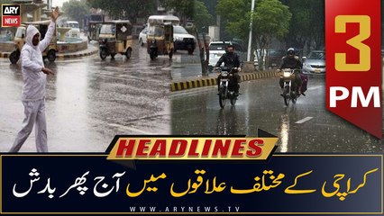 ARY News | Prime Time Headlines | 3 PM | 10th July 2022