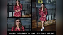 Akanksha Puri Talks About The ‘Mika Di Vohti’ At Silver Beach Cafe