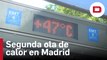 Arranca la segunda ola de calor en Madrid con temperaturas que superarán los 40º