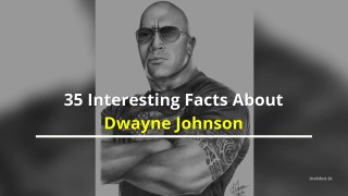 All Facts About Dwayne Johnson