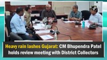 Heavy rain lashes Gujarat: CM Bhupendra Patel holds review meeting with District Collectors