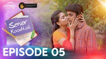 143 Ajith Unique Senior Kaadhali Episode 05 Ajith Unique _ Tamil Love Web Series _ SkytoMax Studios
