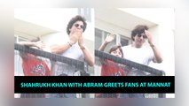 Shahrukh Khan With Abram Greets Fans At Mannat