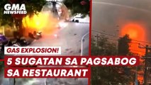5 sugatan sa pagsabog sa restaurant | GMA News Feed