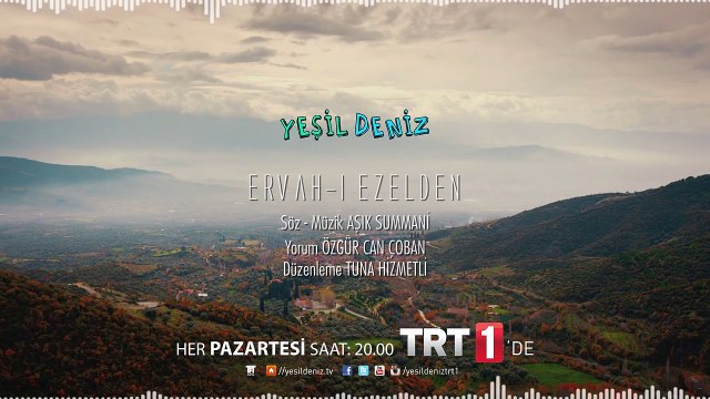 Ervah-ı Ezelden #YeşilDeniz Dizi Müzikleri