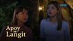 Apoy Sa Langit: Stella, ang lason sa buhay ni Ning | Episode 59 (2/4)