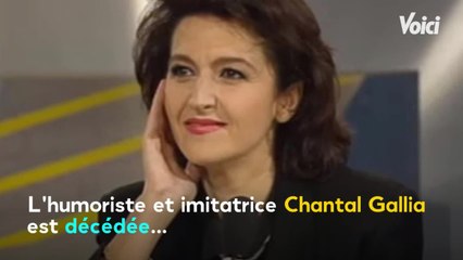 Voici : Mort de l'humoriste et imitatrice Chantal Gallia à l'âge de 65 ans