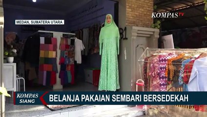 Konsep Baru ala GIS di Medan, Belanja Pakaian Sembari Bersedekah!