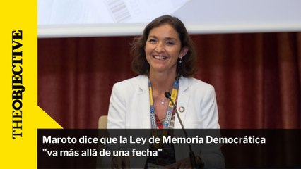 Maroto dice que la Ley de Memoria Democrática "va más allá de una fecha"