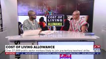 Cost of Living Allowance: Inflation rates projected by government are lower than reality - Sampah - AM Talk with Benjamin Akakpo