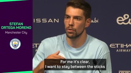 ‘I will push Ederson!’ - Ortega Moreno’s battle for City No.1 spot