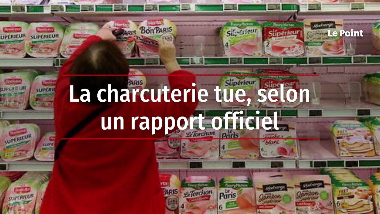 La Charcuterie Tue Selon Un Rapport Officiel Vidéo Dailymotion 