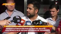 Esperan autorización para el pago del boleto electrónico en el Sistema Integrado de Transporte