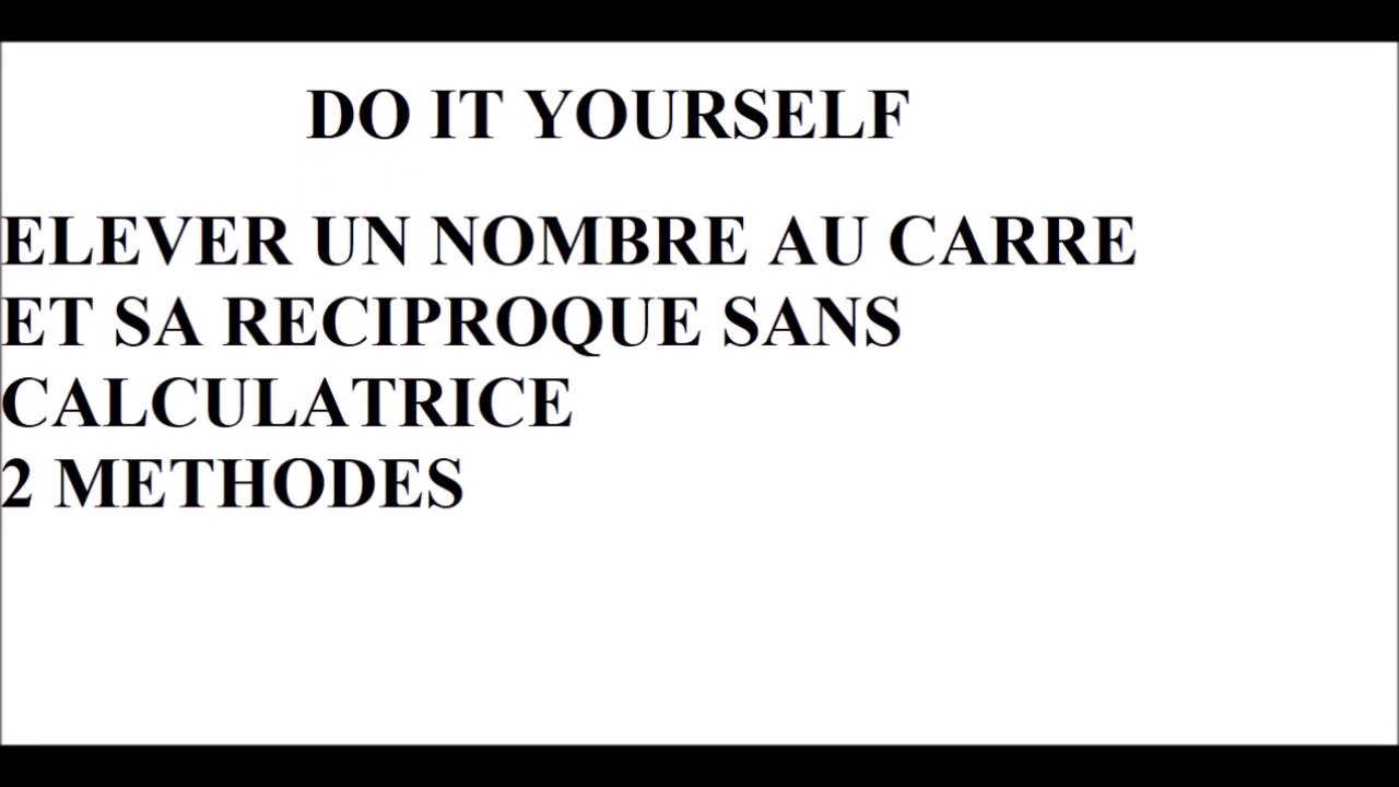 Elever un nombre au carré et sa réciproque Do it yourself