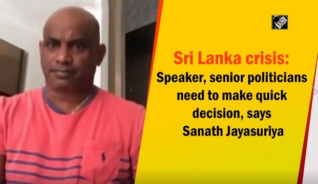 Sri Lanka Crisis: Speaker, Senior Politcians need to make quick decision, says Sanath Jayasuriya