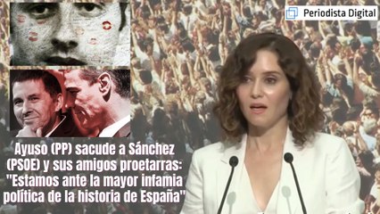 Isabel Díaz Ayuso sacude a 'Felón' Sánchez: "Estamos ante la mayor infamia política de la historia de España"