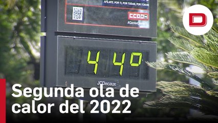 La ola de calor tendrá temperaturas de hasta 45ºC y durará toda la semana