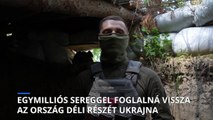 Egymilliós hadsereggel foglalná vissza az ország déli részét Ukrajna