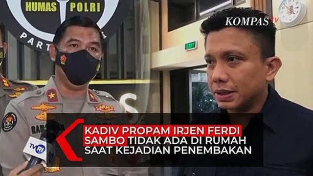 Kadiv Propam Irjen Ferdi Sambo Tidak di Rumah Saat Kejadian Penembakan