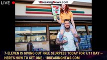 7-Eleven Is Giving Out Free Slurpees Today for 7/11 Day — Here's How to Get One - 1breakingnews.com