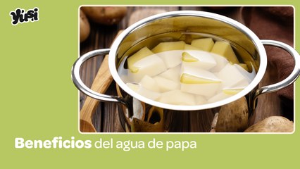 Beneficios del agua de papa