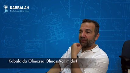 Kabala'da Olmazsa Olmaz Var mıdır?