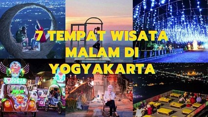 7 Tempat Wisata Malam di Yogyakarta