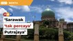 Desak letak wakil dalam LHDN, Sarawak ‘tak percaya’ Putrajaya, kata penganalisis