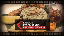 Ikan Salmon Dengan Cita Rasa Nusantara