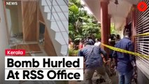 After Explosives Were Hurled, Bomb Squad Examines RSS Office in Kannur, Kerala