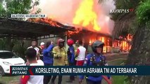 Akibat Korsleting Listrik, Kebakaran Hanguskan 6 Rumah Asrama TNI AD