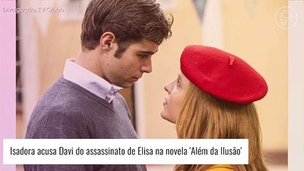 'Além da Ilusão': Isadora mantém dúvida sobre inocência de Davi e mágico ganha nova aliada