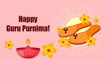Guru Purnima 2022 Wishes : Messages, Whatsapp Status, Facebook Status, Sms Wishes, Images