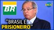 Guedes sobre Petrobras: 'Brasil é prisioneiro...'