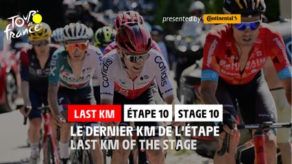 Flamme Rouge / Last KM - Étape 10 / Stage 10 - #TDF2022