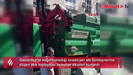 Çöp konteynerine düşen atık toplayıcısını belediye ekipleri kurtardı