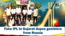 Fake IPL in Gujarat dupes gamblers from Russia
