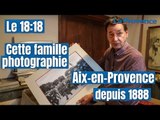 De père en fils, ils photographient Aix-en-Provence depuis 1888