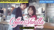 COFFEE VANILLA EP 3 JAPANESE  ROMANTIC DRAMA ENG SUB