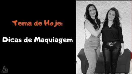 5- DICAS DE MAQUIAGEM e PENTEADO (O Quê Fica Feio e o Quê Fica Bom) Por Marcela Girotto -9 10 20