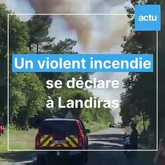 Un violent incendie ravage Landiras