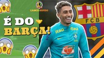 LANCE! Rápido: Raphinha vai jogar no Barcelona, Botafogo anuncia reforço e mais!